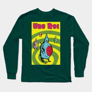 Ubu Roi and his Communal Gathering of Self Long Sleeve T-Shirt